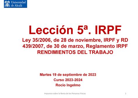 T 5 II IRPF Rendimientos Del Trabajo Clase 19 Septiembre 2023