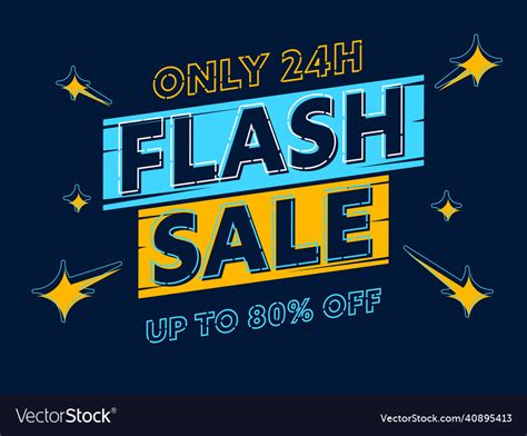 Only 24 Hour Flash Sale Up To 80 Percent Off Vector Image