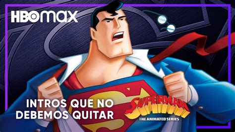 Superman The Animated Series Intro HBO Max YouTube