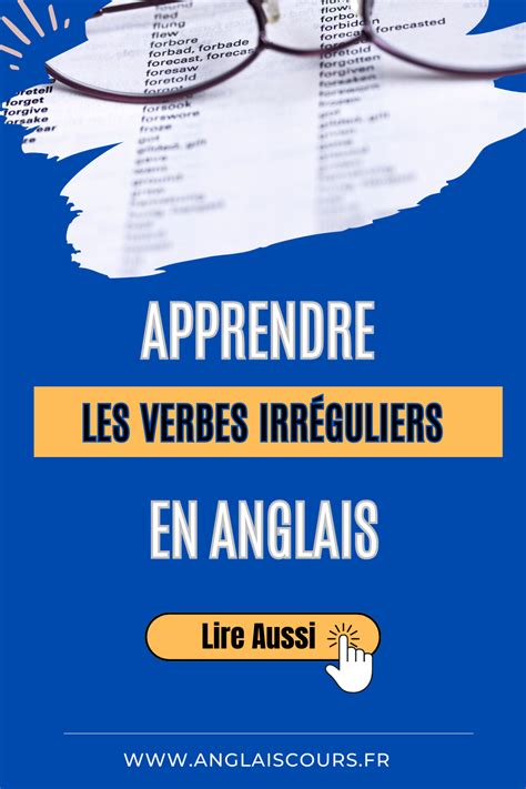 Les Verbes Irréguliers Anglais Constituent Une Des Leçons Les Plus Ennuyeuses De L’anglais Il S