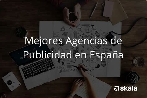 Top 13 mejores Agencias de Publicidad en España