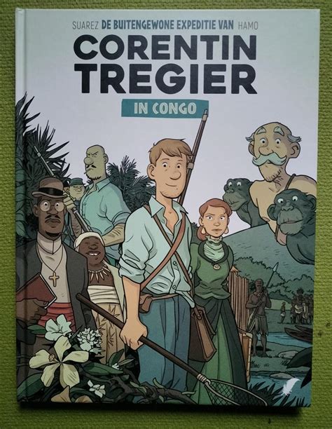 De Buitengewone Expeditie Van Corentin Tregier In Congo HC 1e Druk