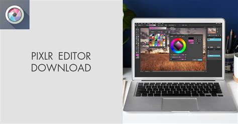 Pixlr Editor Download Updated 2024 Version