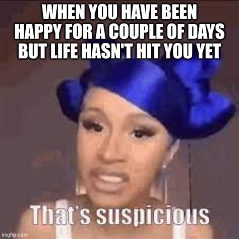 Cardi B Suspicious Memes Imgflip