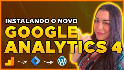 Como Instalar O Novo Google Analytics Ga No Wordpress Via Google