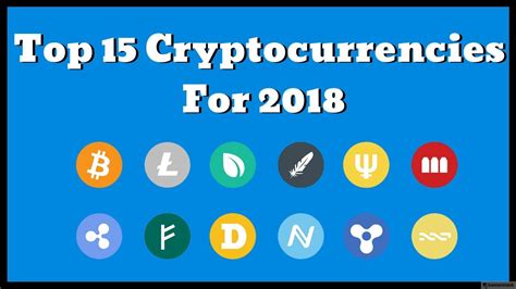 Top 15 Most Popular Cryptocurrency List For 2018 You Should Know Youtube