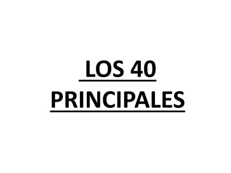 Ppt Los 40 Principales Powerpoint Presentation Free Download Id