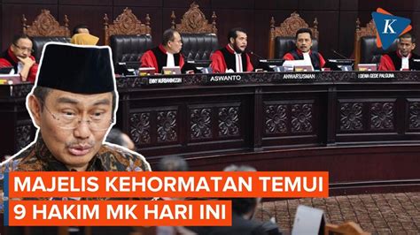 Majelis Kehormatan Temui 9 Hakim MK Usut Pelanggaran Etik YouTube