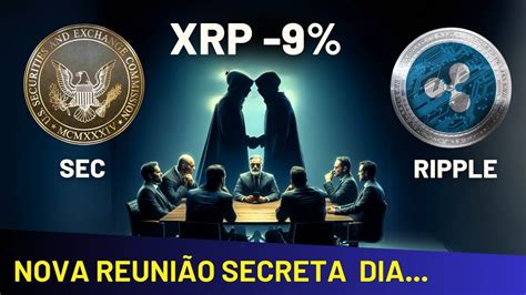 Ripple Xrp Ter Nova Reuni O Secreta A Sec Youtube