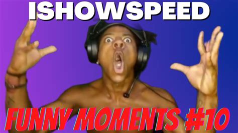 IShowSpeed Funny Moments Compilation - YouTube