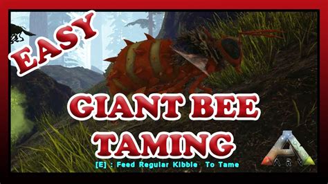 Ark Easy Giant Bee Taming Quick Guide Official Pve Youtube