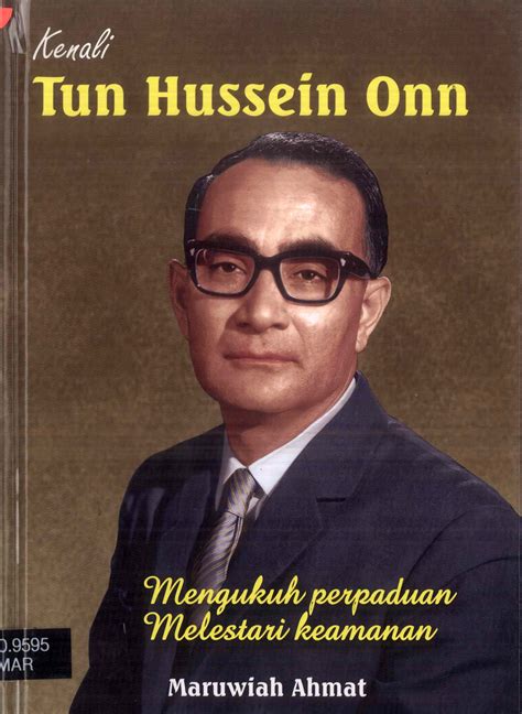 KENALI TUN HUSSEIN ONN Perdana Leadership Foundation