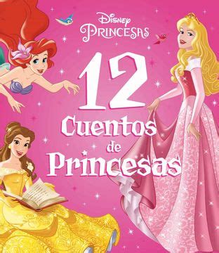 Libro Princesas. 12 Cuentos de Princesas, Disney, ISBN 9788418940491 ...