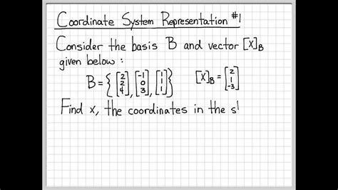 Linear Algebra Example Problems Coordinate System Representation Example 1 Youtube