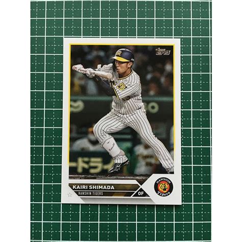 ★topps Npb 2023 187 島田海吏 阪神タイガース ベースカード「base」★ Topps 2023 Npb 187