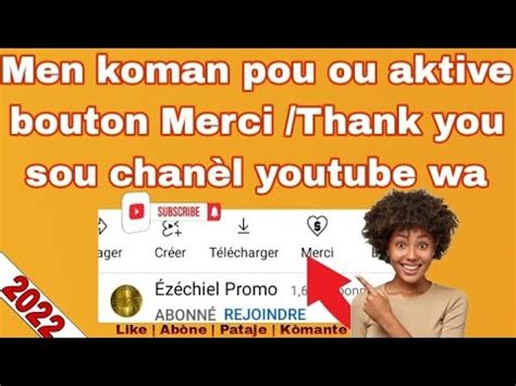 Men koman pou ou aktive bouton Merci Thank you gracias sou chanèl