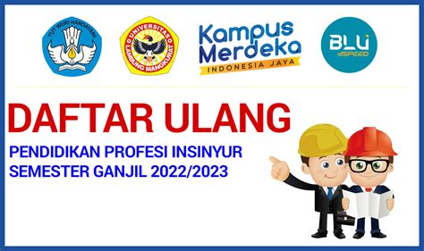 Pengumuman Daftar Ulang Pendidikan Profesi Insinyur Semester Ganjil