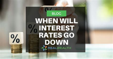 When Will Interest Rates Go Down What It Means For Investors