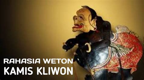 Primbon Jawa Rahasia Dan Keistimewaan Weton Kamis Kliwon YouTube