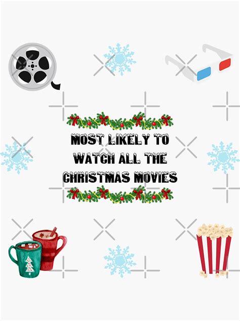 Most Likely To Watch All The Christmas Movies Sticker For Sale By