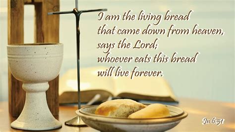 The Living Bread That Came Down From Heaven John 6 51 58 YouTube