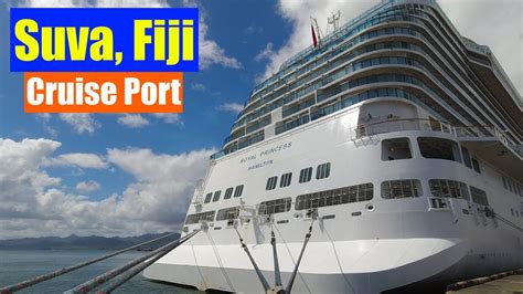 Suva Fiji Cruise Port Royal Princess Places To See In Suva Youtube