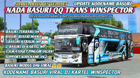 BUS TELOLET KODENAME BASURI WINSPECTOR QQ TRANS NADA BASURI VIRAL DJ