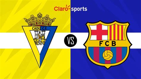 Cádiz Vs Barcelona Horario Y Dónde Ver En Vivo Por Tv El Partido De La