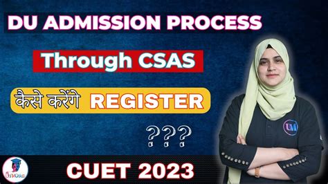 Du Csas Portal Registration 2023 Most Important Video After Cuet🔥🆕