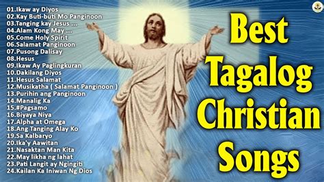 Best Tagalog Christian Songs Collection Playlist Praise Worship