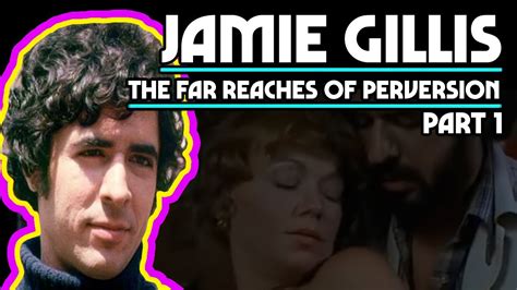 The Far Reaches Of Perversion Jamie Gillis Part 1 Youtube