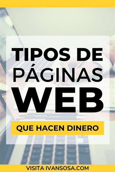 10 Tipos De Páginas Web Que Puedes Crear Hoy Mismo Con Ejemplos