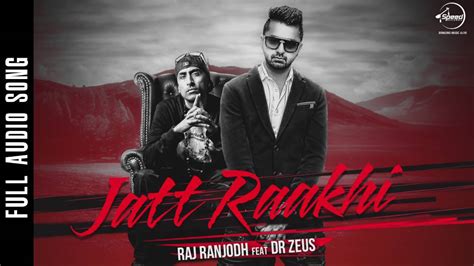 Jatt Raakhi Full Audio Song Raj Ranjodh Punjabi Song Collection