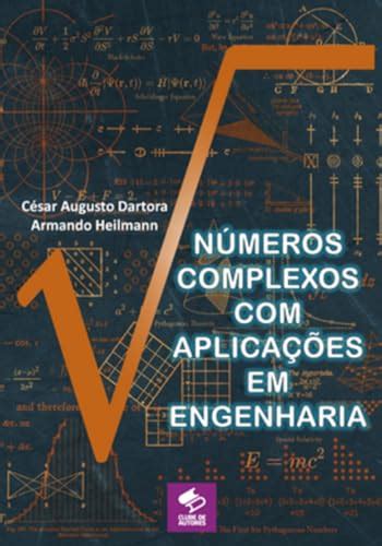 Números Complexos Aplicações Em Engenharia eBook Resumo Ler