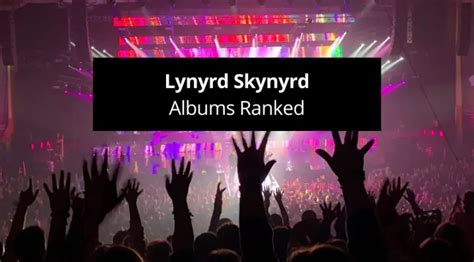 Lynyrd Skynyrd Albums Ranked Rated From Worst To Best Guvna Guitars