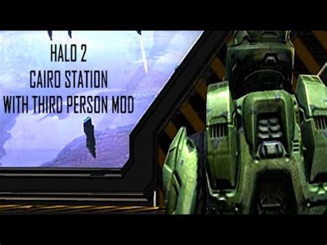 Halo Cairo Station Mission With Third Person Mod Youtube