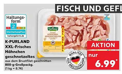 K purland Xxl frisches Hähnchen Geschnetzeltes Angebot bei Kaufland