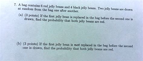 Solved Bag Contains 6 Red Jelly Beans And At Random From The Black Jelly Beans Bag Two Jelly