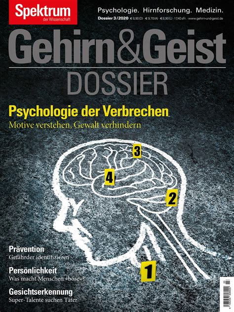 Gehirn Geist Psychologie Der Verbrechen Motive Verstehen Gewalt