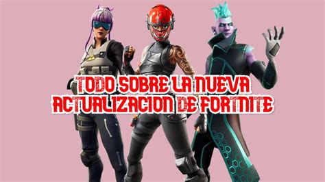 Todo Sobre La Nueva Actualizacion De Fortnite YouTube