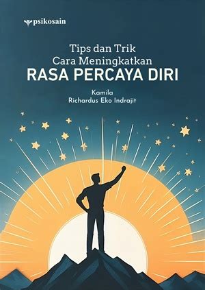 Tips Dan Trik Cara Meningkatkan Rasa Percaya Diri Graha Ilmu