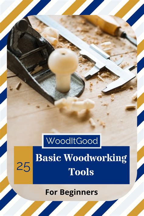 25 Basic Woodworking Tools For Beginners - Wood It Good