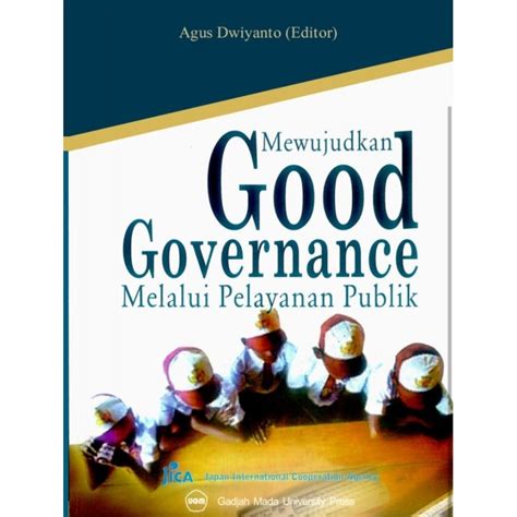 Jual Mewujudkan Good Governance Melalui Pelayanan Publik By Agus