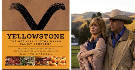 You Can Get A 'Yellowstone' Cookbook And It's Actually Written By Chef ...