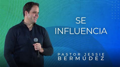 Se Influencia Pastor Jessie Berm Dez Vnpem Toluca Youtube