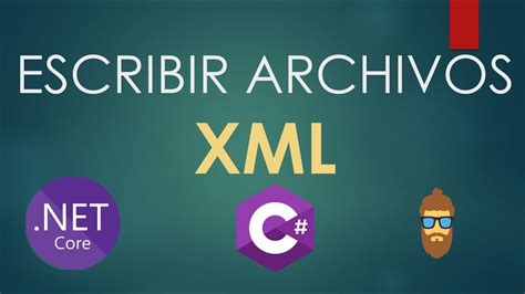 C Mo Escribir Archivos Xml Con C Youtube