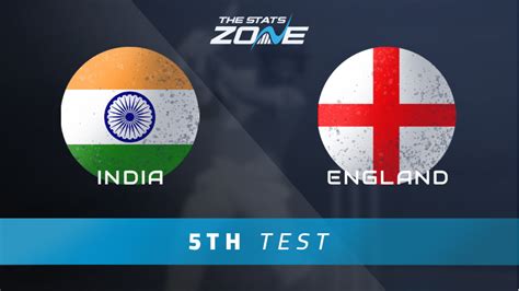 India Vs England 5th Test Match Preview And Prediction The Stats Zone