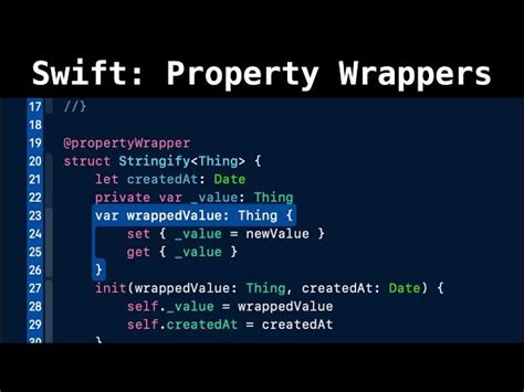 Free Video Swift Property Wrappers From The Dev Method Class Central