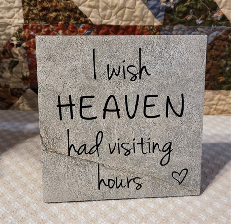 I Wish Heaven Had Visiting Hours Etsy