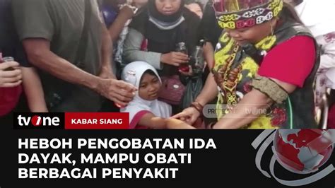 Sosok Ida Dayak Viral Lewat Pengobatan Tradisional Kabar Siang TvOne